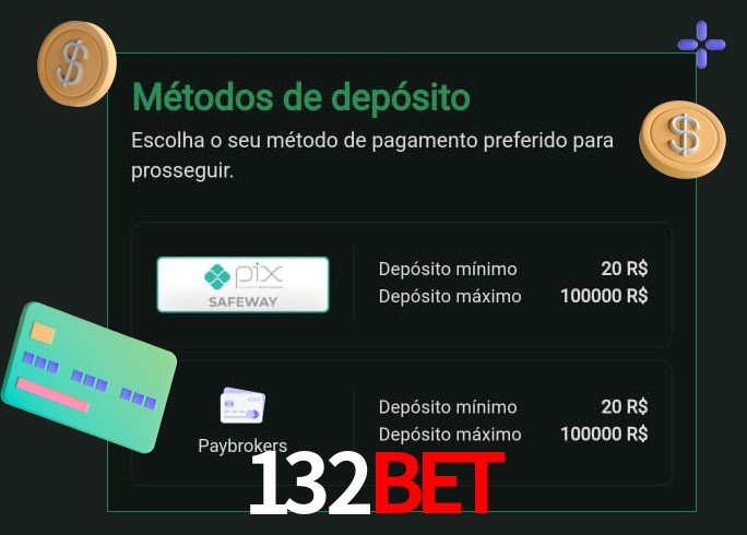 O cassino 132bet oferece uma grande variedade de métodos de pagamento